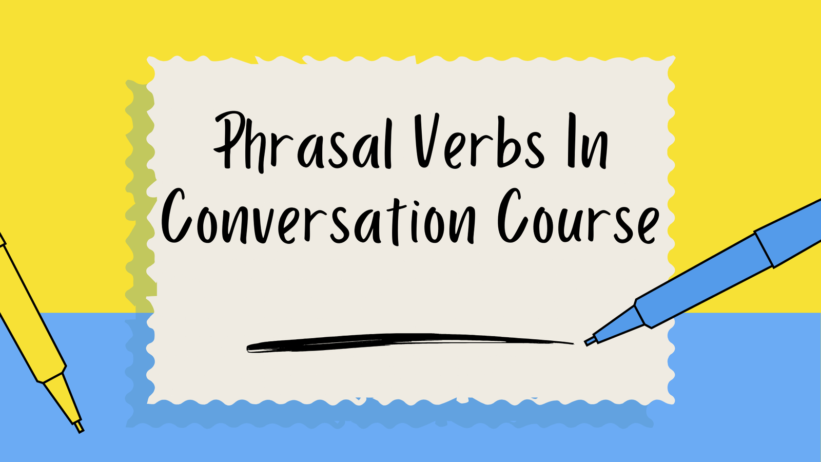 Phrasal Verbs In Conversation Course